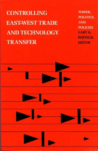 9780822308294: Controlling East-West Trade and Technology Transfer: Power, Politics, and Policies