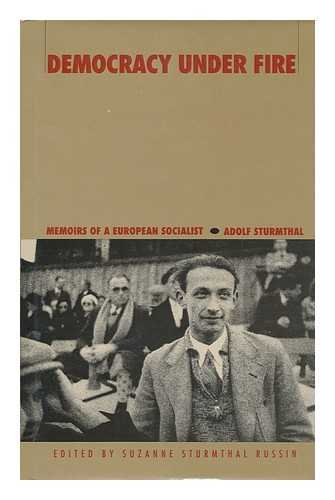 Imagen de archivo de Democracy Under Fire: Memoirs of a European Socialist a la venta por Front Cover Books