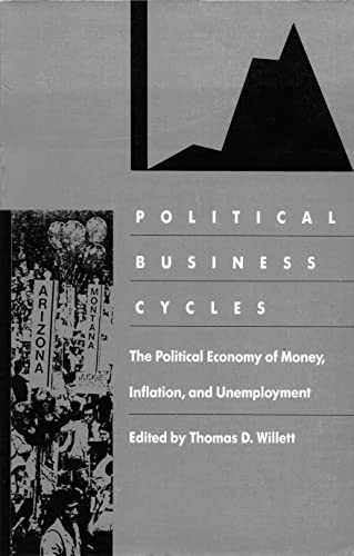 Stock image for Political Business Cycles: The Political Economy of Money, Inflation, and Unemployment (Duke Press Policy Studies) for sale by HPB-Red