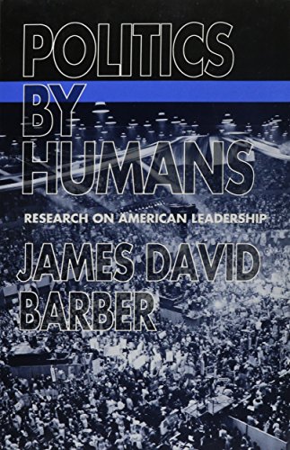 Beispielbild fr Politics by Humans : Research on American Leadership zum Verkauf von Better World Books