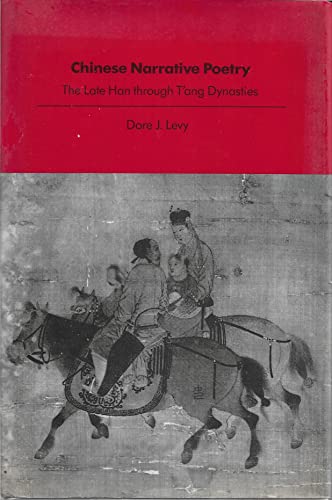 Stock image for Chinese Narrative Poetry: The Late Han Through T'ang Dynasties for sale by Discover Books