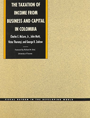 9780822309253: The Taxation of Income from Business and Capital in Colombia