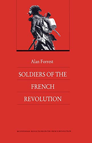 Beispielbild fr Soldiers of the French Revolution zum Verkauf von Lowry's Books