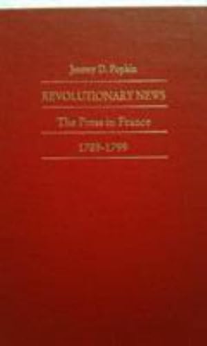 9780822309840: Revolutionary News: The Press in France, 1789–1799 (Bicentennial Reflections on the French Revolution)