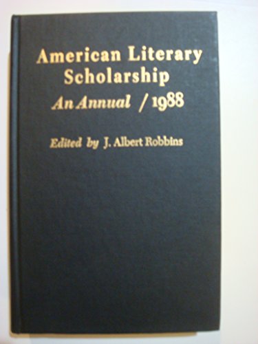 Stock image for American Literary Scholarship, An Annual 1988 for sale by Book Booth