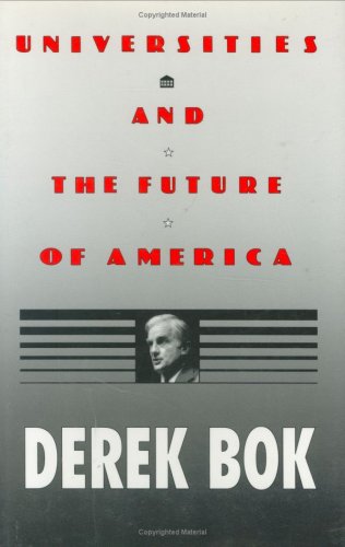 Beispielbild fr Universities and the Future of America zum Verkauf von Better World Books