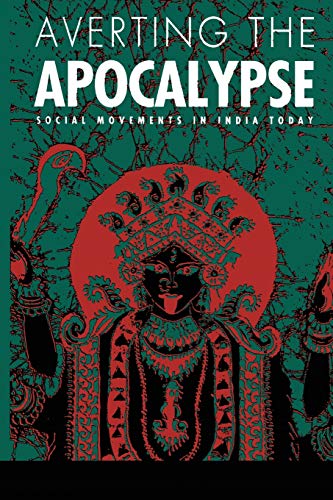 Imagen de archivo de Averting the Apocalypse: Social Movements in India Today a la venta por Rosario Beach Rare Books