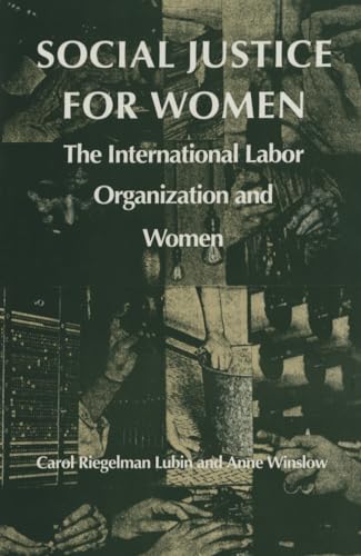 Stock image for Social Justice for Women: The International Labor Organization and Women (Duke Press Policy Studies) for sale by born again books