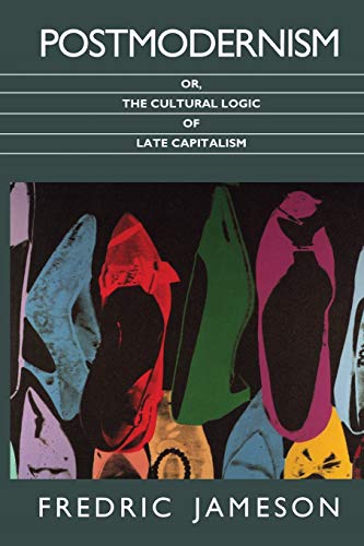 Beispielbild fr Postmodernism, or, The Cultural Logic of Late Capitalism (Post-Contemporary Interventions) zum Verkauf von WorldofBooks