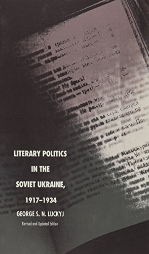 Literary Politics in the Soviet Ukraine, 1917-1934 (Studies of the Harriman Institute)