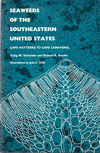 Imagen de archivo de Seaweeds of the Southeastern United States: Cape Hatteras to Cape Canaveral a la venta por The Book Cellar