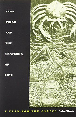 Ezra Pound and the Mysteries of Love: A Plan for the Cantos