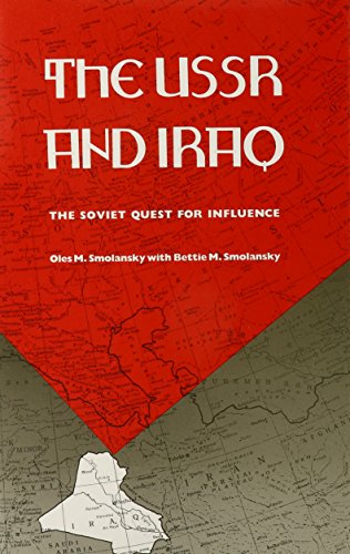 9780822311164: The USSR and Iraq: The Soviet Quest for Influence