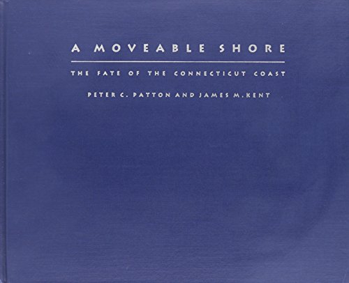 Stock image for A Moveable Shore: The Fate of the Connecticut Coast (Living with the Shore) for sale by Mispah books