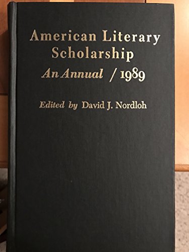 Stock image for American Literary Scholarship, An Annual 1989 for sale by Book Booth