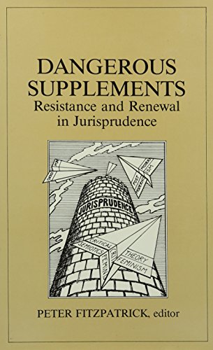 Stock image for Dangerous Supplements: Resistance and Renewal in Jurisprudence for sale by Alphaville Books, Inc.