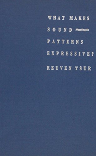 9780822311645: What Makes Sound Patterns Expressive?: The Poetic Mode of Speech Perception