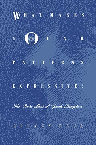 9780822311706: What Makes Sound Patterns Expressive?: The Poetic Mode of Speech Perception (Sound and Meaning: The Roman Jakobson Series in Linguistics and Poetics)