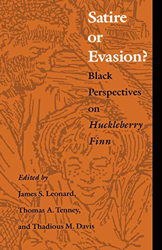 Imagen de archivo de Satire or Evasion? : Black Perspectives on Huckleberry Finn a la venta por Better World Books