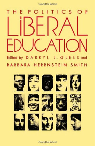 Stock image for The Politics of Liberal Education for sale by Better World Books