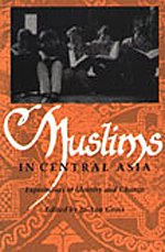 9780822311874: Muslims in Central Asia: Expressions of Identity and Change (Central Asia Book Series)