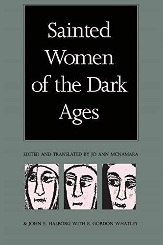 Beispielbild fr Sainted Women of the Dark Ages zum Verkauf von Windows Booksellers