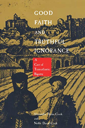 Beispielbild fr Good Faith and Truthful Ignorance : A Case of Transatlantic Bigamy zum Verkauf von Better World Books