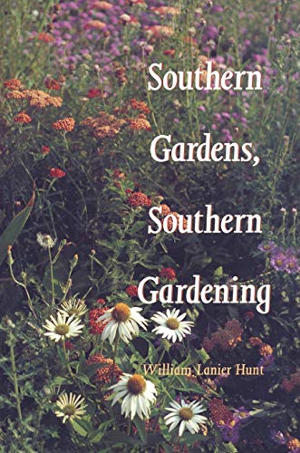 Imagen de archivo de Southern Gardens, Southern Gardening a la venta por ThriftBooks-Atlanta