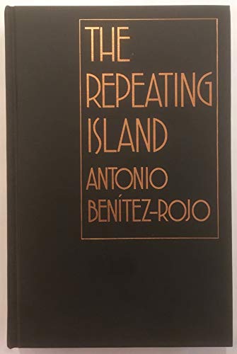 The Repeating Island: The Caribbean and the Postmodern Perspective (Post-Contemporary Interventions)
