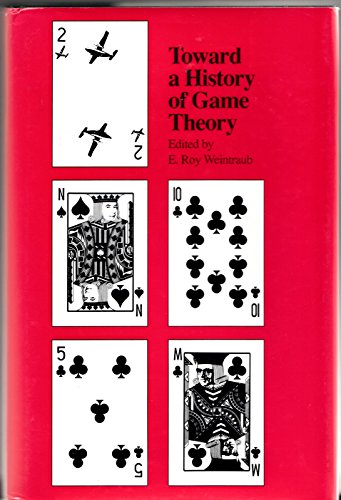 9780822312536: Toward a History of Game Theory (Volume 24) (History of Political Economy Annual Supplement)