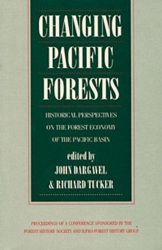 Stock image for Changing Pacific Forests: Historical Perspectives on the Pacific Basin Forest Economy for sale by ThriftBooks-Atlanta