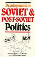 Beispielbild fr Developments in Soviet and Post-Soviet Politics zum Verkauf von From Away Books & Antiques