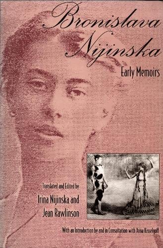 Beispielbild fr Bronislava Nijinska Early Memoirs zum Verkauf von BookEnds Bookstore & Curiosities
