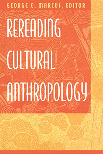 Beispielbild fr Rereading Cultural Anthropology zum Verkauf von ThriftBooks-Atlanta