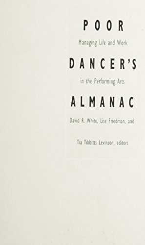 9780822313052: Poor Dancer's Almanac: Managing Life & Work in the Performing Arts