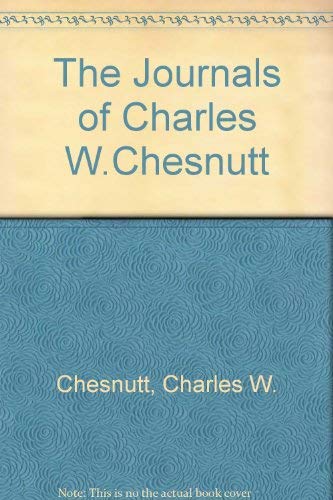 9780822313793: The Journals of Charles W. Chesnutt