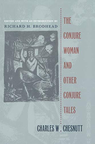Imagen de archivo de The Conjure Woman and Other Conjure Tales a la venta por Half Price Books Inc.