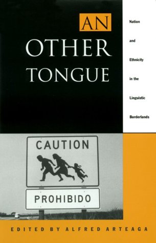 Stock image for An Other Tongue: Nation and Ethnicity in the Linguistic Borderlands for sale by Books Unplugged