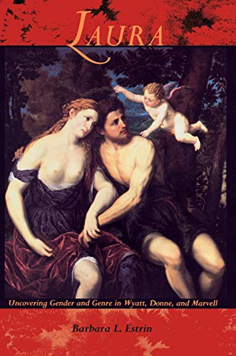 Stock image for Laura: Uncovering Gender and Genre in Wyatt, Donne and Marvell (Post-Contemporary Interventions) for sale by Wonder Book