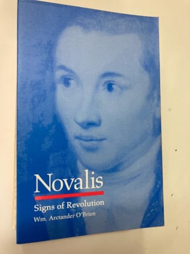 Beispielbild fr NOVALIS: SIGNS OF REVOLUTION zum Verkauf von Atlanta Vintage Books