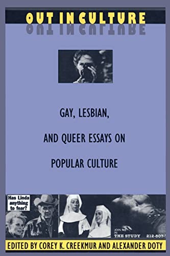 Stock image for Out in Culture: Gay, Lesbian and Queer Essays on Popular Culture for sale by ThriftBooks-Atlanta