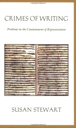 Crimes of Writing: Problems in the Containment of Representation (9780822315452) by Stewart, Susan