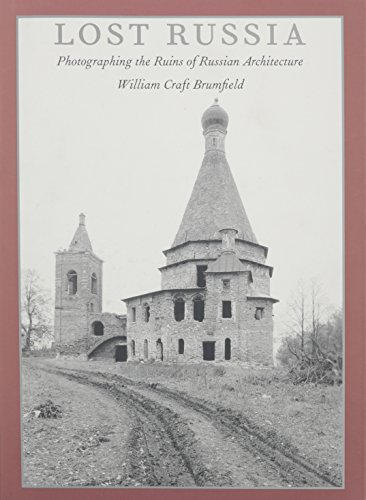 9780822315575: LOST RUSSIA: Photographing the Ruins of Russian Architecture (McGraw-Hill Chemical Engineering)