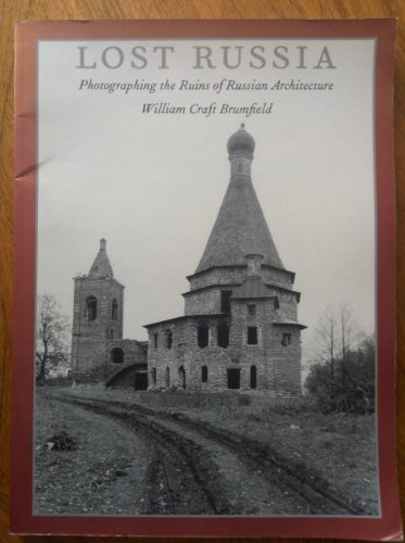 Beispielbild fr Lost Russia: Photographing the Ruins of Russian Architecture zum Verkauf von ThriftBooks-Dallas