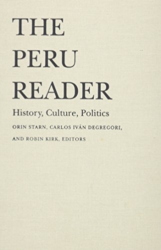 The Peru Reader: History, Culture, Politics (Latin America Readers)