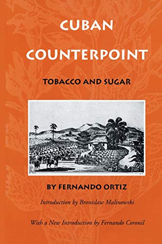 Cuban Counterpoint: Tobacco and Sugar (9780822316169) by Ortiz, Fernando