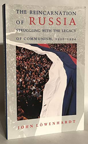 Stock image for The Reincarnation of Russia: Struggling with the Legacy of Communism, 1990?1994 (McGraw-Hill Chemical Engineering) for sale by Smith Family Bookstore Downtown