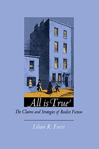 Stock image for All Is True: The Claims and Strategies of Realist Fiction for sale by More Than Words
