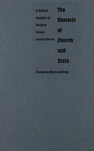 9780822316541: The Rhetoric of Church and State: A Critical Analysis of Religion Clause Jurisprudence