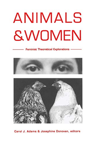 Beispielbild fr Animals and Women: Feminist Theoretical Explorations zum Verkauf von BooksRun